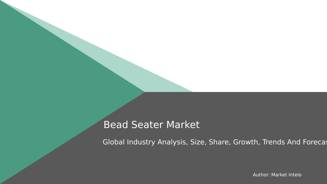 Bead Seater Market Research Report 2033